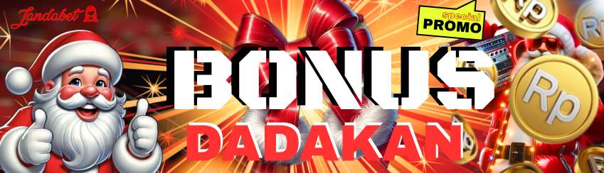 BONUS DADAKAN 50%