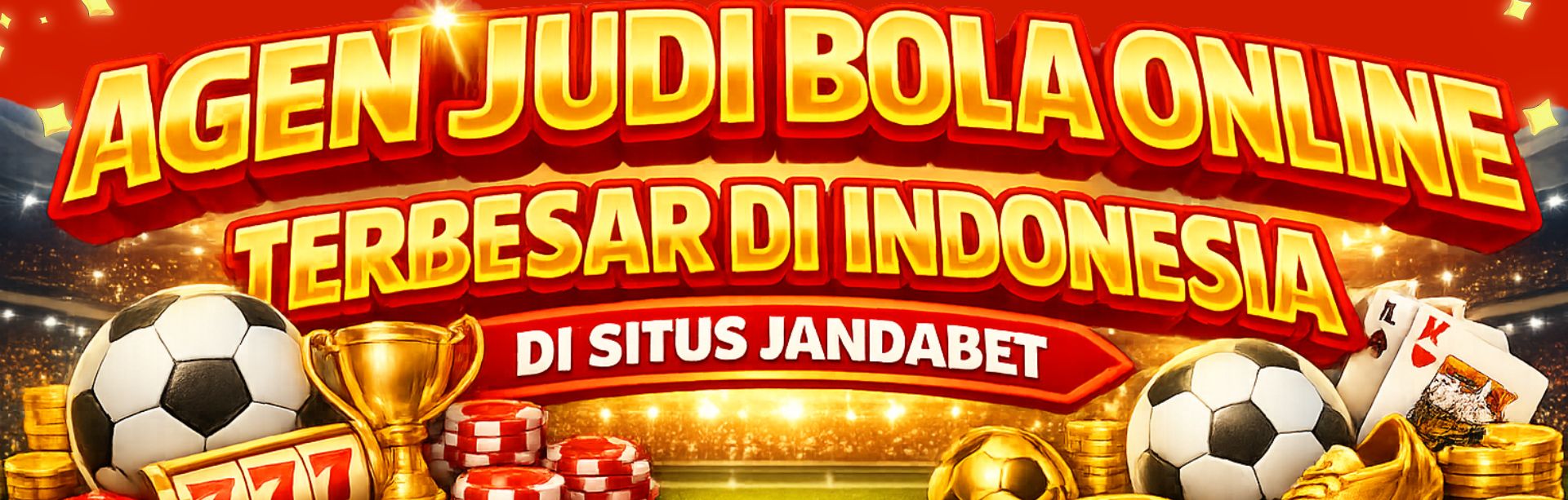 AGEN JUDI BOLA ONLINE TERBESAR DI INDONESIA | JANDABET
